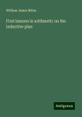 First lessons in arithmetic on the inductive plan First lessons in arithmetic on the inductive plan