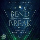 Bend and Break (MP3-Download) Bend and Break (MP3-Download)