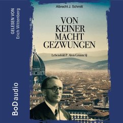 Von keiner Macht gezwungen (MP3-Download) - Schmitt, Albrecht J.