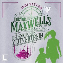 Doktor Maxwells bedenklicher Zeitvertreib (MP3-Download) - Taylor, Jodi