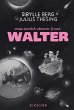 Mein ziemlich seltsamer Freund Walter  ... - Bild 1