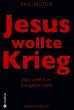 Jesus wollte Krieg - Bild 1