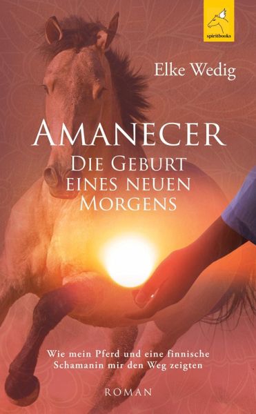 Amanecer · Die Geburt eines neuen Morgens Amanecer · Die Geburt eines neuen Morgens