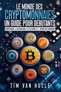 Cover LE MONDE DES CRYPTOMONNAIES UN GUIDE POUR DEBUTANTS
