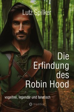 Die Erfindung des Robin Hood Cover Die Erfindung des Robin Hood