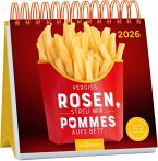 Postkartenkalender Vergiss Rosen, streu mir Pommes aufs Bett. 2026 Postkartenkalender Vergiss Rosen, streu mir Pommes aufs Bett. 2026