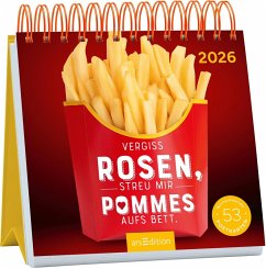 Cover Postkartenkalender Vergiss Rosen, streu mir Pommes aufs Bett. 2026