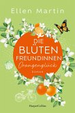 Orangenglück / Die Blütenfreundinnen Bd.3 Orangenglück / Die Blütenfreundinnen Bd.3