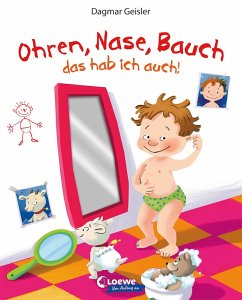 Ohren, Nase, Bauch - das hab ich auch! - Geisler, Dagmar