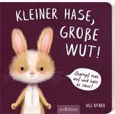 Kleiner Hase, große Wut! Kleiner Hase, große Wut!