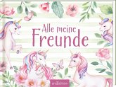 Alle meine Freunde - Einhorn Alle meine Freunde - Einhorn