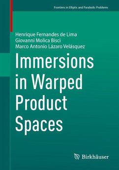 Immersions in Warped Product Spaces - Fernandes de Lima, Henrique;Molica Bisci, Giovanni;Velásquez, Marco Antonio Lázaro