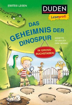 Cover Duden Leseprofi - GROSSBUCHSTABEN: DAS GEHEIMNIS DER DINOSPUR, Erstes Lesen