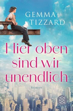 Hier oben sind wir unendlich - Tizzard, Gemma