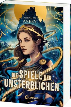 Die Spiele der Unsterblichen - Avery, Annaliese