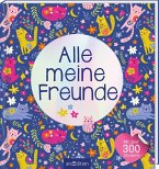 Alle meine Freunde - Katzen   Mit über 300 Stickern