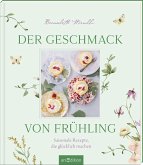 Der Geschmack von Frühling Der Geschmack von Frühling