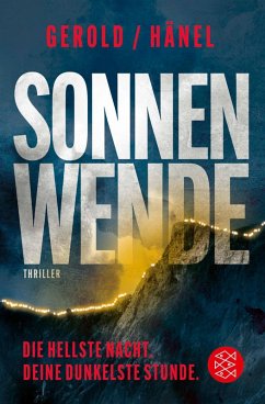 Sonnenwende - Die hellste Nacht. Deine dunkelste Stunde - Gerold, Ulrike;Hänel, Wolfram