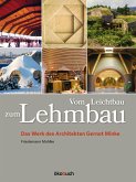 Vom Leichtbau zum Lehmbau Vom Leichtbau zum Lehmbau