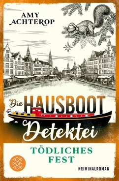 Die Hausboot-Detektei - Tödliches Fest - Achterop, Amy