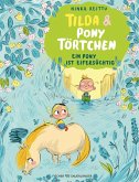 Ein Pony ist eifersüchtig / Tilda und Pony Törtchen Bd.3
