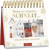 Wenn es draußen schneit ... - Bild 1