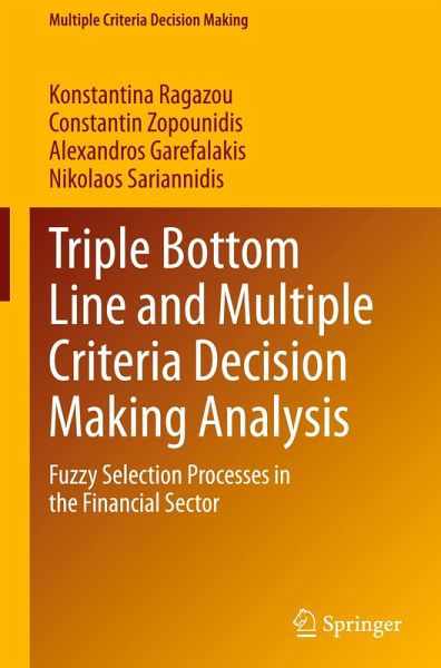 Triple Bottom Line and Multiple Criteria Decision Making Analysis Triple Bottom Line and Multiple Criteria Decision Making Analysis