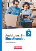 Ausbildung im Einzelhandel 2. Ausbildungsjahr - Ausgabe 2024 - Arbeitsbuch mit Lernsituationen Ausbildung im Einzelhandel 2. Ausbildungsjahr - Ausgabe 2024 - Arbeitsbuch mit Lernsituationen