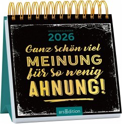 Cover Mini-Wochenkalender Ganz schön viel Meinung für so wenig Ahnung! 2026
