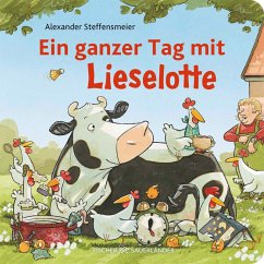 Ein ganzer Tag mit Lieselotte - Steffensmeier, Alexander