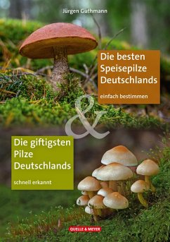 Cover Die besten Speisepilze & Die giftigsten Pilze Deutschlands