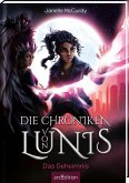 Die Chroniken von Lunis - Das Geheimnis (Die Chroniken von Lunis 3) Die Chroniken von Lunis - Das Geheimnis (Die Chroniken von Lunis 3)