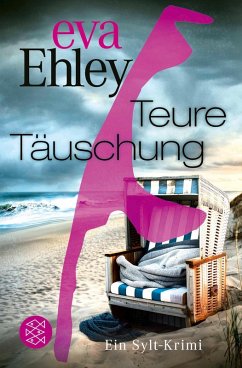 Teure Täuschung / Sylt Bd.12 - Ehley, Eva