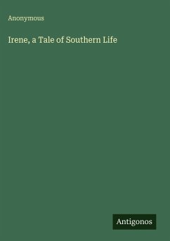 Cover Irene, a Tale of Southern Life