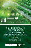 Blockchain and Digital Twin Applications in Smart Agriculture