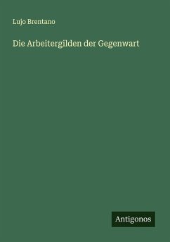 Cover Die Arbeitergilden der Gegenwart