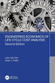 Engineering Economics of Life Cycle Cost Analysis Engineering Economics of Life Cycle Cost Analysis