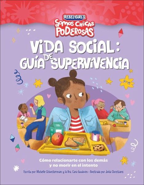 Vida Social: Guía de Supervivencia (Rebel Girls Social Situation Survival Guide)