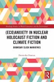 (Eco)Anxiety in Nuclear Holocaust Fiction and Climate Fiction (Eco)Anxiety in Nuclear Holocaust Fiction and Climate Fiction