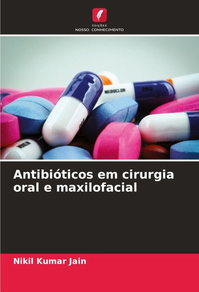 Antibióticos em cirurgia oral e maxilofacial Antibióticos em cirurgia oral e maxilofacial