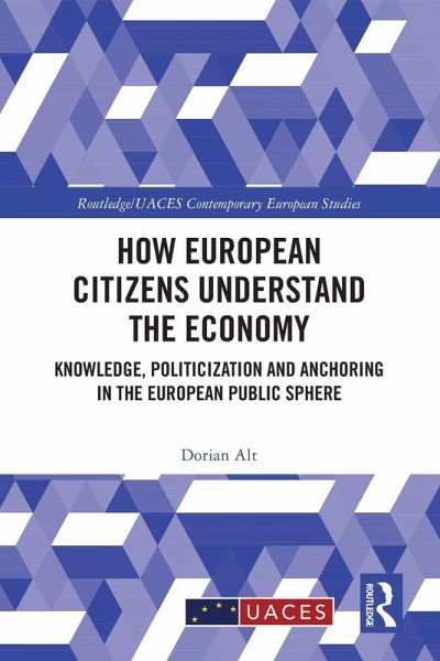 How European Citizens Understand the Economy How European Citizens Understand the Economy