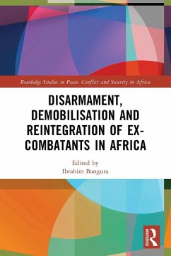 Disarmament, Demobilisation and Reintegration of Ex-Combatants in Africa