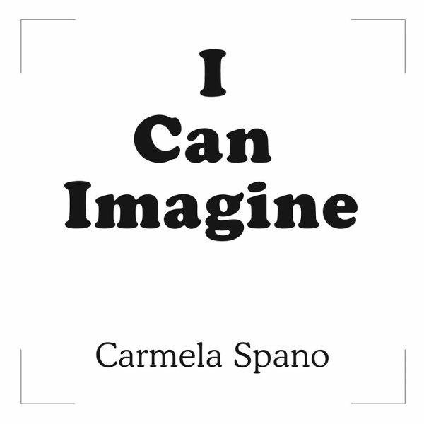 I Can Imagine I Can Imagine