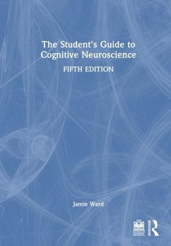 The Student's Guide to Cognitive Neuroscience - Ward, Jamie