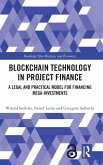 Blockchain Technology in Project Finance Blockchain Technology in Project Finance