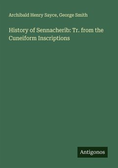 Cover History of Sennacherib: Tr. from the Cuneiform Inscriptions