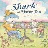 Shark at Sister Tea - Bild 1