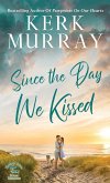 Since the Day We Kissed Since the Day We Kissed