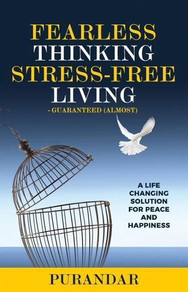 Fearless Thinking, Stress-Free Living Fearless Thinking, Stress-Free Living