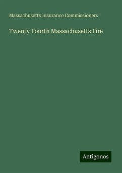 Twenty Fourth Massachusetts Fire - Commissioners, Massachusetts Insurance